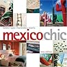 Mexico Chic 2Ed