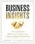 Business Insights: How to F...