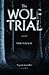 The Wolf Trial