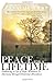Peace for a Lifetime: Embra...