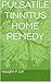 PULSATILE TINNITUS HOME REMEDY