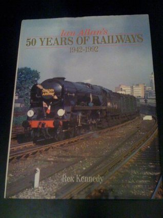 50 Years of Railways: 1942-1992 (Hardcover)