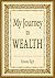 My Journey to Wealth