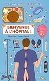 Bienvenue à l'hôpital ! by Silvia Kahn