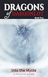 Book cover for Into the Myste (Dragons of Daegonlot, #2)