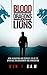 Blood, Dragons and Lions: How Alienation and Science Led Me to Spiritual Enlightenment and Innovation