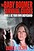 The Baby Boomer Survival Gu...
