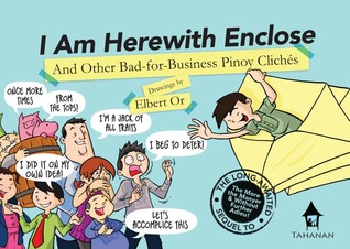 I AM HEREWITH ENCLOSE: And Other Bad-for-Business Cliches