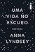 Uma Vida no Escuro: Memórias