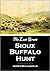 The Last Great Sioux Buffalo Hunt: Story of the Killing of Five Thousand Buffaloes by a Hunting Party of Six Hundred Mounted Sioux in the Summer of 1882 (1910)
