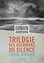 La Trilogie des Guerriers du silence