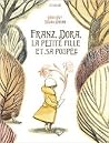 Franz, Dora, la petite fille et la poupée Franz, Dora, la petite fille et la poupée