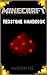 Minecraft: Redstone Handbook A Complete Minecraft Redstone Handbook Guide (With Pictures) (Master Minecraft Redstone)(An Unofficial Minecraft ... (minecraft secrets, minecraft redstone)