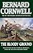The Bloody Ground by Bernard Cornwell