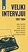 Veliki intervjui 1937-1954 (Veliki intervjui #3)