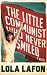 The Little Communist Who Never Smiled by Lola Lafon The Little Communist Who Never Smiled by Lola Lafon