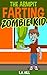 The Armpit Farting Zombie Kid