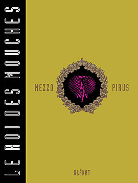 Le Roi des Mouches - Intégrale Luxe (Hardcover)