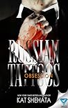 Russian Tattoos (Obsession, #1)