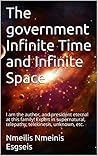 The government Infinite Time and Infinite Space by Talin Anton Cristian