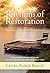 Rhythms of Restoration: Practicing Grief on the Path of Grace; A Field Guide of Mini-Retreats for the Hurting and Those Who Help Them
