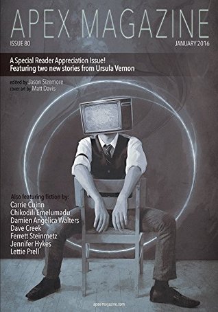 Apex Magazine Issue 80 (Kindle Edition)