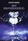 Iris Empoisonné(e) by Cindy Mezni
