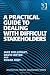 A Practical Guide to Dealin...