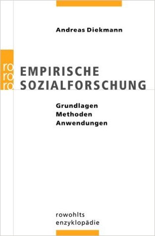 Empirische Sozialforschung: Grundlagen, Methoden, Anwendungen (Paperback)