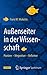 Außenseiter in der Wissenschaft: Pioniere – Wegweiser – Reformer (German Edition)
