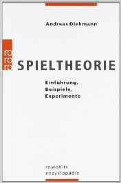 Spieltheorie: Einführung, Beispiele, Experimente (Paperback)