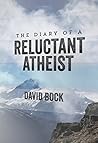 The Diary of A Reluctant Atheist