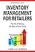 Inventory Management for Retailers: The Art of Making the Most of Your Stock (Top Retailers Series Book 2)