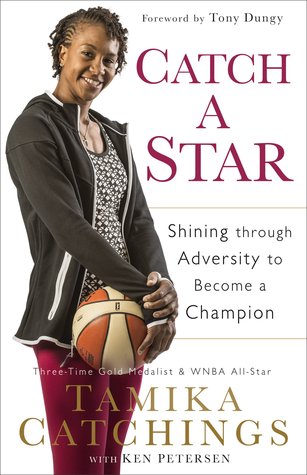 Catch a Star: Shining through Adversity to Become a Champion (Paperback)
