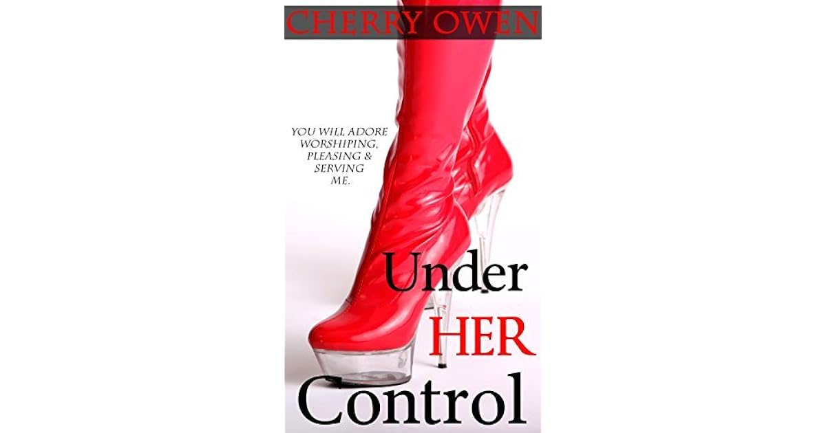 Under Her Control by Cherry Owen