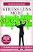 Stress Less More Success For High Achievers by Lyn and Graham Whiteman