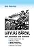 Latvijas bāreņi, kuri pazaudēja savu dzimteni