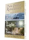 The Prize, The Light, & The Smoke: A Tales From a Revolution Collection