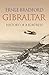 Gibraltar: The History of a Fortress