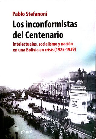 Los inconformistas del Centenario