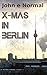 X-Mas in Berlin by John Normal