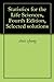 Statistics for the Life Sciences, Fourth Edition, Selected so... by chris zhong