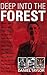 Deep into the Forest