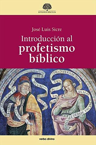 Introducción al profetismo bíblico (Spanish Edition)