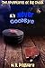 It's never Goodbye (The Adventures of Big Chook, #3)