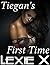 Tiegan's First Time: Virgin Lesbian Erotica