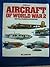 Aircraft of World War 2