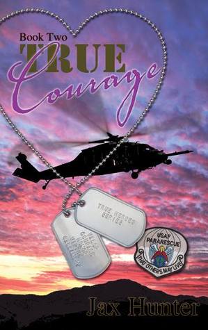 True Courage (True Heroes Military Romance #2)