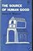 Source of Human Good by Henry Nelson Wieman