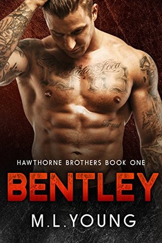 Bentley (Hawthorne Brothers #1)